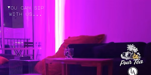 Pourteala Pour Nights | After-Hours Tea Social Club Experience