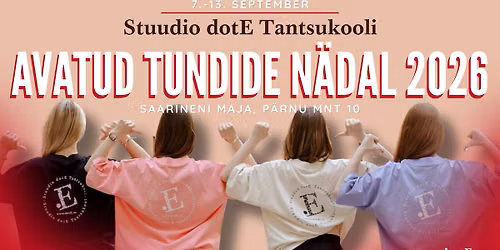 Stuudio dotE Tantsukooli avatud tunnid 2026