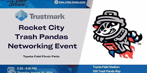 Cyber Brews at Rocket City Trash Pandas Sponsored by Trustmark