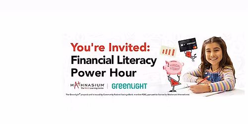 Financial Literacy Power Hour Mathnasium x Greenlight