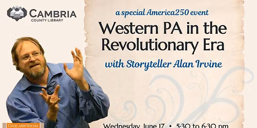 Western PA in the Revolutionary Era with storyteller Alan Irvine
