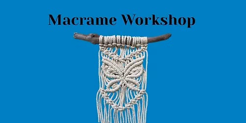 Macrame Butterfly Wall Hanging Workshop