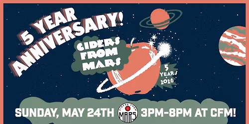 Ciders From Mars 5 Year Anniversary!