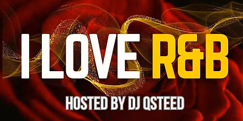 I LOVE R&B NIGHT @ THE GATSBY