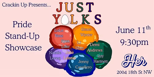 Just Yolks: Pride Standup Showcase
