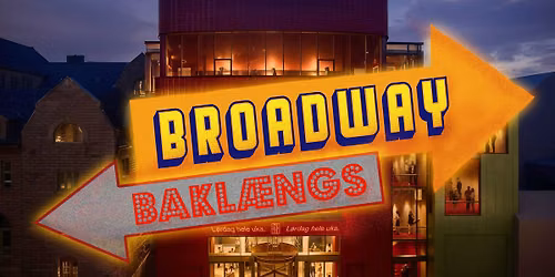 Broadway Bakl\u00e6ngs
