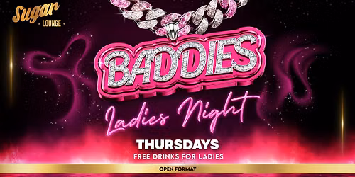 Baddies Ladies Night