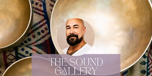 The Sound Gallery: A Sound Bath Experience