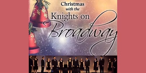 Christmas with the Knights on Broadway