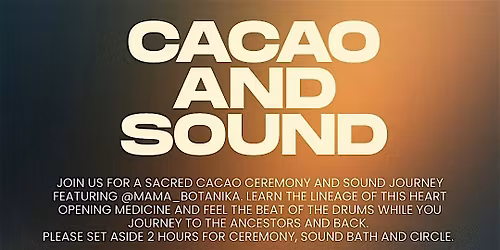 Cacao Ceremony and Sound Bath