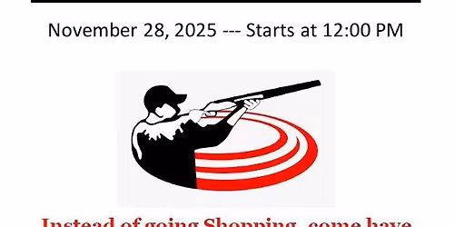 Black Friday Trap Shoot