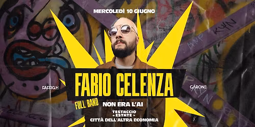 FABIO CELENZA \u2013 NON ERA L\u2019AI \u2013 TOUR 2026 Live in Full Band @ Testaccio Estate