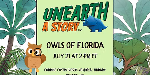 Unearth a Story: Owls of Florida with Hands-On Dissecting Lab (Ages 6+)