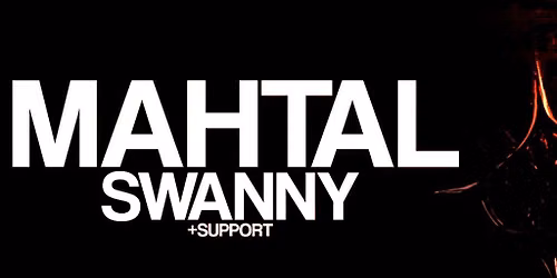 NSN presents: THE CIRCUIT 003 with MAHTAL,SWANNY and more
