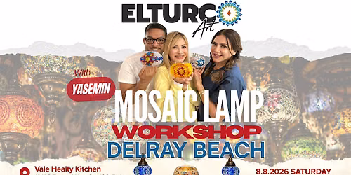 Turkish Mosaic Lamp Workshop \u2014 Lake Worth Beach