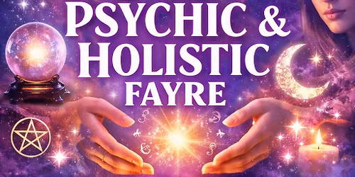 Psychic and Holistic Event \ud83d\udc9c\ud83d\udcab