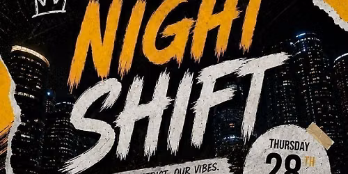 NIGHT SHIFT 