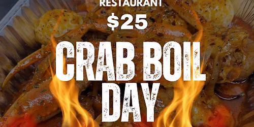 JUNE 3RD $25 CRAB BOILS 5pm to 9pm