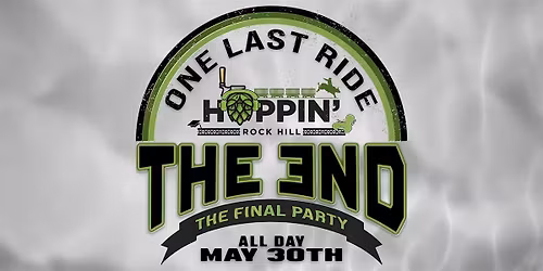 The Final Party - Hoppin' RH (May 30th)