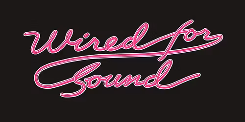 Wired For Sound Concert