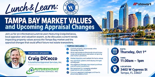 Lunch & Learn: Tampa Bay Market Values and Upcoming Appraisal Changes