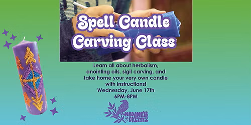 Spell Candle Carving Class At Madame's Oddities