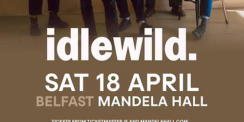 Idlewild Belfast Tickets