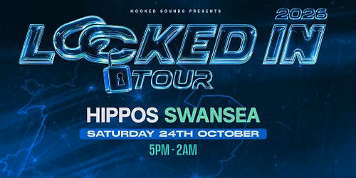 Locked In Tour - SWANSEA (DNB) (INSIDE \/ OUTSIDE)