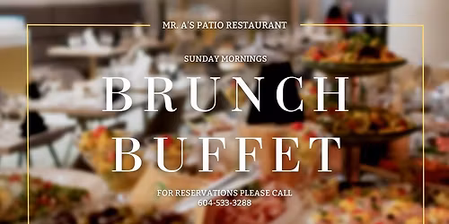 Brunch Buffet @ Mr. A's Patio Restaurant