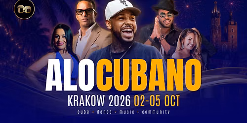 AloCubano Krakow 2026 | The Cuban Festival in the Royal Heart of Europe