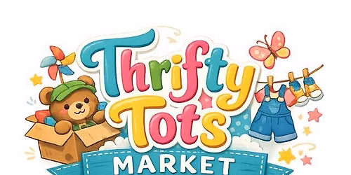 Thrifty Tots Altoona Pop Up Consignment Market