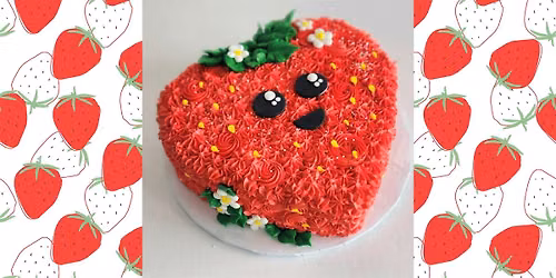 Strawberry Cake Class-FAYETTEVILLE