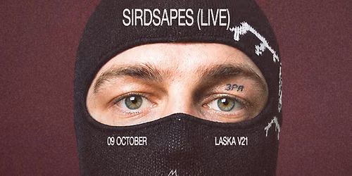 SIRDSAPES (LIVE) w\/ Nina Elektrichka, Odis (Gestalt) + Special Guests