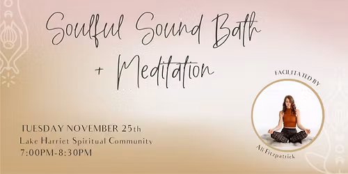 Thanksgiving themed Soulful Sound Bath and Meditation