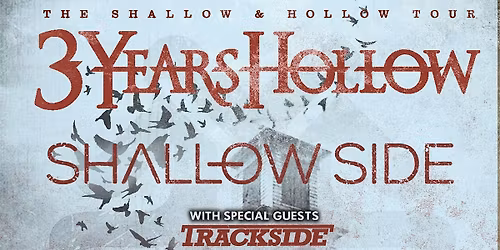 Shallow Side\/3 Years Hollow\/Trackside\/Embers Rise