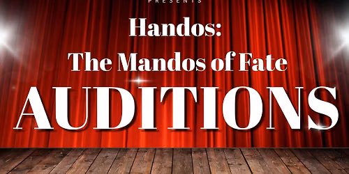 Handos: The Mandos of Fate Auditions