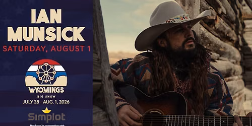 Ian Munsick I Wyoming's Big Show