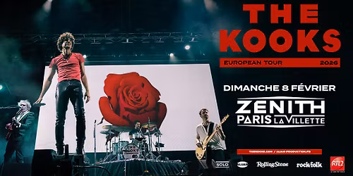 THE KOOKS \u2022 Paris - Z\u00e9nith \u2022 Dimanche 8 f\u00e9vrier 2026