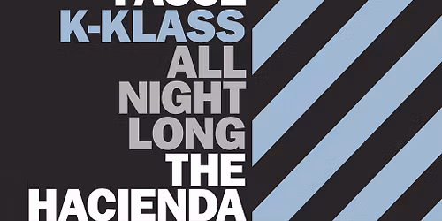 K Klass - Ha\u00e7ienda All Night Long