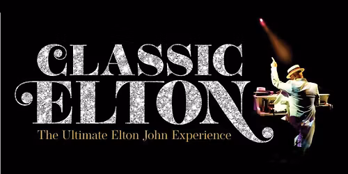 Classic Elton - The Ultimate Elton John Experience at Nancy and David Bilheimer Capitol Theatre
