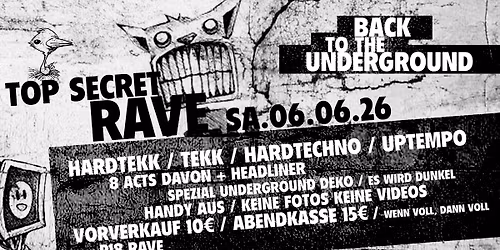 \u25ac TOP SECRET RAVE \u25ac 8 ACTS +HEADLINER \u2022 HARDTEKK \/ TEKK \/ HARDTECHNO \/ UPTEMPO 