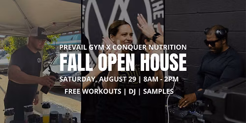 Prevail + Conquer Fall Open House: Free Workouts, Samples & DJ