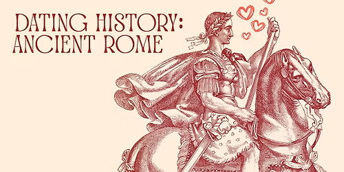 Dating History: Ancient Rome