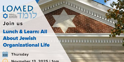 Lunch & Learn: All About Jewish Organizational Life
