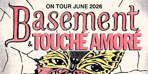 26.06.26 - Basement + Touch\u00e9 Amor\u00e9 + Fiddlehead @ Paris