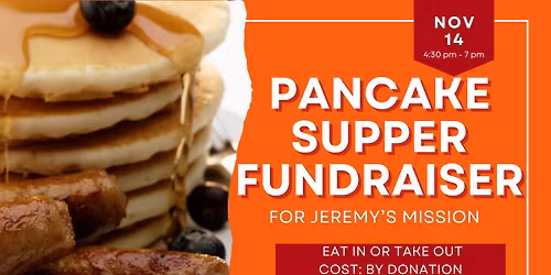 Pancake Supper for Jeremy's Mission