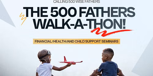 The 500 Fathers Walkathon