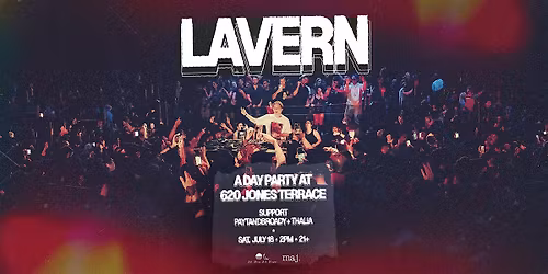 LAVERN | Day Party at 620 Jones Terrace