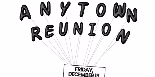 Annual ANYTOWN\u00ae Reunion