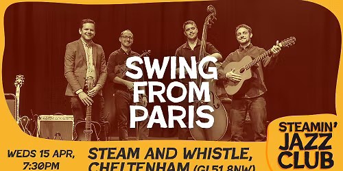 Swing from Paris at the Steam and Whistle, Chelt | 15 April